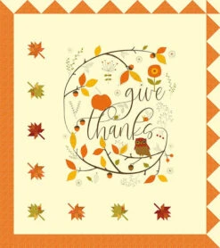 Sandy Gervais Give Thanks Panel Quilt Pattern