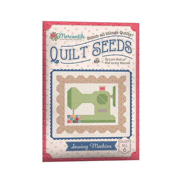Lori Holt Mercantile Quilt Seeds⢠Pattern Sewing Machine